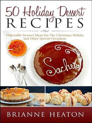 cover image of 50 Holiday Dessert Recipes